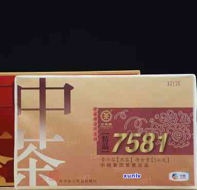 中茶7569：了解中茶7581普洱茶砖价格与特点