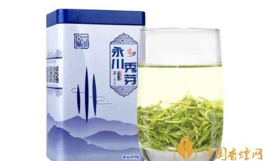 永川秀芽茶的功效与作用：属于什么茶？价格多少？