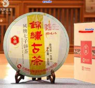 凤牌锦绣古茶：品味历、品种、 *** 工艺与品尝技巧的全方位指南