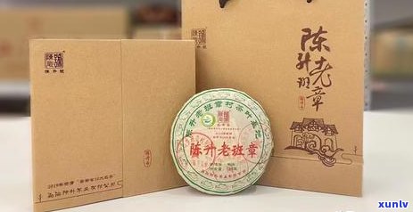 陈升号老班章系列茶：品质、价格、 *** 工艺与子相传的故事全面解析